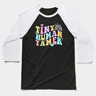 Tiny Human Tamer Groovy Kindergarten Preschool Teacher Baseball T-Shirt